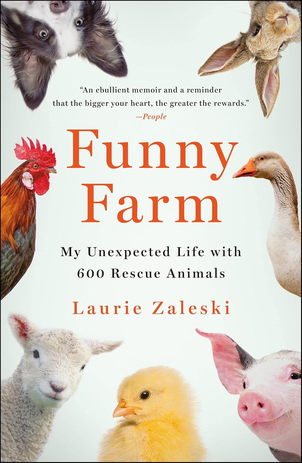 Funny Farm: my unexpected life with 600 rescue animals