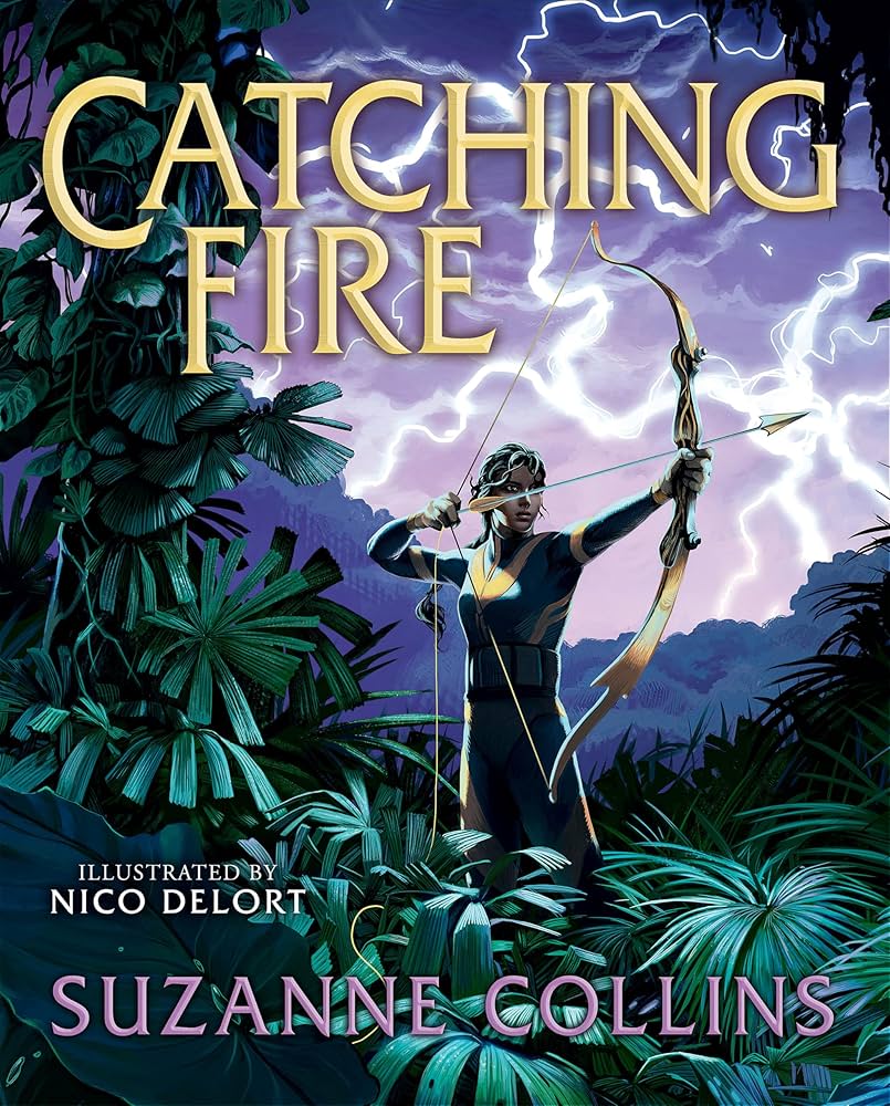 "Catching Fire: Illustrated Edition (the Hunger Games #2)"