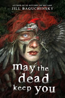 Image for "May the Dead Keep You"