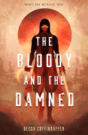 Image for "The Bloody and the Damned"