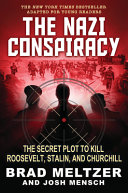 Image for "The Nazi Conspiracy: the Secret Plot to Kill Roosevelt, Stalin, and Churchill (Young Reader's Edition)"