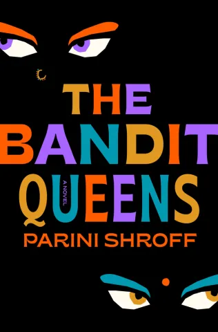 Cover of the book The Bandit Queens by Parini Shroff