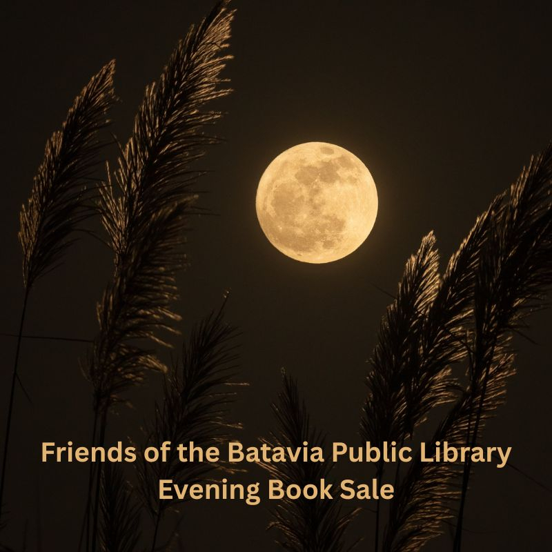 Full moon and text reading 'Friends of the Batavia Public Library Evening Book Sale'